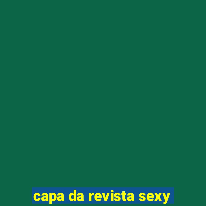 capa da revista sexy